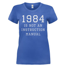 Load image into Gallery viewer, 1984 Is Not An Instruction Manual - T Shirt - 1984_IS_NOT_AN_INSTRUCTION_MANUAL-_Ladies_-_Royal