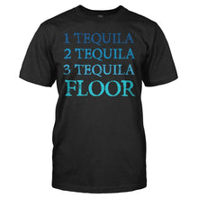Load image into Gallery viewer, 1 Tequila, 2 Tequila, 3 Tequila, Floor - T Shirt - 1_TEQUILA_2_TEQUILA_3_TEQUILA_FLOOR_-_men_-_black