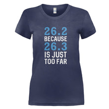 Load image into Gallery viewer, 26.2 Because 26.3 Is Just Too Far - T Shirt - 26-2_BECAUSE_26-3_IS_JUST_TOO_FAR_-_Ladies_-_navyblue
