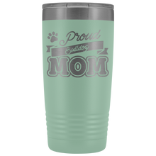 Load image into Gallery viewer, Bulldog Mom Gift For Mothers Day Tumbler Coffee Addict Dog Mom Tumbler To Go Coffee Mug 20 Oz Tumbler Cup Dog Mom Gifts Insulated - TUB-22 - 2p6e9p7gvuehv1qzam02j309