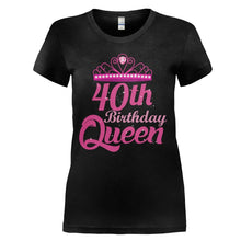 Load image into Gallery viewer, 40th Birthday Queen - Pink - T Shirt - 40TH_BIRTHDAY_QUEEN_-_PINK_-_ladies_-_black