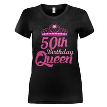 Load image into Gallery viewer, 50th Birthday Queen - Pink - T Shirt - 50TH_BIRTHDAY_QUEEN_-_PINK_-_ladies_-_black