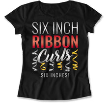 Load image into Gallery viewer, 6 Inch Ribbon Curls - T Shirt - 6_INCH_RIBBON_CURLS_women_black