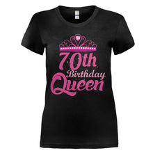 Load image into Gallery viewer, 70th Birthday Queen - Pink - T Shirt - 70TH_BIRTHDAY_QUEEN_-_PINK_-_ladies_-_black