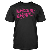 Load image into Gallery viewer, Aca-Scuse Me? - T Shirt - ACA-SCUSE_ME_-_men_-_black
