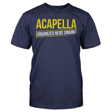 Load image into Gallery viewer, Acapella: Organized Nerd Singing - T Shirt - ACAPELLA_ORGANIZED_NERD_SINGING_-_Men_-_navyblue