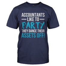 Load image into Gallery viewer, Accountants Like To Dance Their Assets Off - T Shirt - ACCOUNTANTS_LIKE_TO_DANCE_THEIR_ASSETS_OFF-_Men_-_Navy