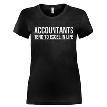Load image into Gallery viewer, Accountants Tend To Excel In Life - T Shirt - ACCOUNTANTS_TEND_TO_EXCEL_IN_LIFE-_Ladies_-_Black