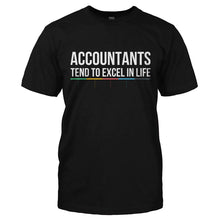 Load image into Gallery viewer, Accountants Tend To Excel In Life - T Shirt - ACCOUNTANTS_TEND_TO_EXCEL_IN_LIFE-_Men_-_Black