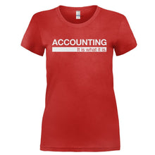 Load image into Gallery viewer, Accounting - It Is What It Is - T Shirt - ACCOUNTING_-_IT_IS_WHAT_IT_IS-_Ladies_-_Red