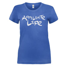 Load image into Gallery viewer, Affiliate Life - T Shirt - AFFILIATE_LIFE_-_ladies_-_royal