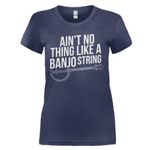 Load image into Gallery viewer, Ain't No Thing Like a Banjo String - T Shirt - AIN_T_NO_THING_LIKE_A_BANJO_STRING_-_Ladies_-_navyblue