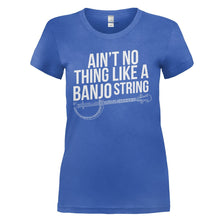 Load image into Gallery viewer, Ain't No Thing Like a Banjo String - T Shirt - AIN_T_NO_THING_LIKE_A_BANJO_STRING_-_Ladies_-_royalblue