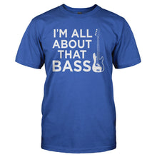 Load image into Gallery viewer, All About That Bass Guitar - T Shirt - ALL_ABOUT_THAT_BASS_GUITAR_-_Men_-_Royalblue