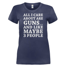 Load image into Gallery viewer, All I Care About Are Guns - T Shirt - ALL_I_CARE_ABOUT_ARE_GUNS-_Ladies_-_Navy
