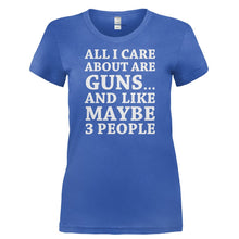 Load image into Gallery viewer, All I Care About Are Guns - T Shirt - ALL_I_CARE_ABOUT_ARE_GUNS-_Ladies_-_Royal