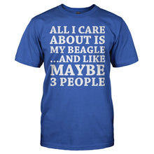Load image into Gallery viewer, All I Care About Is My Beagle - T Shirt - ALL_I_CARE_ABOUT_IS_MY_BEAGLE_-_Men_-_royalblue