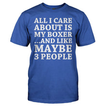 Load image into Gallery viewer, All I Care About Is My Boxer - T Shirt - ALL_I_CARE_ABOUT_IS_MY_BOXER_-_Men_-_royalblue