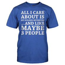 Load image into Gallery viewer, All I Care About Is My Golden Retriever - T Shirt - ALL_I_CARE_ABOUT_IS_MY_GOLDEN_RETRIEVER_-_Men_-_royalblue