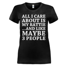 Load image into Gallery viewer, All I Care About is My Rattie - T Shirt - ALL_I_CARE_ABOUT_IS_MY_RATTIE_-_ladies_-_black