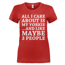 Load image into Gallery viewer, All I Care About Is My Yorkie - T Shirt - ALL_I_CARE_ABOUT_IS_MY_YORKIE_-_Ladies_-_red