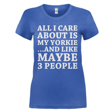 Load image into Gallery viewer, All I Care About Is My Yorkie - T Shirt - ALL_I_CARE_ABOUT_IS_MY_YORKIE_-_Ladies_-_royalblue