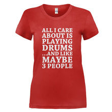 Load image into Gallery viewer, All I Care About Is Playing Drums - T Shirt - ALL_I_CARE_ABOUT_IS_PLAYING_DRUMS_-_Ladies_-_red