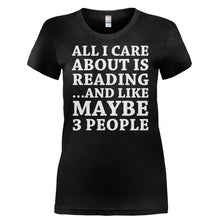 Load image into Gallery viewer, All I Care About Is Reading - T Shirt - ALL_I_CARE_ABOUT_IS_READING-_Ladies_-_Black