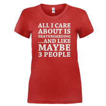 Load image into Gallery viewer, All I Care About Is Skateboarding - T Shirt - ALL_I_CARE_ABOUT_IS_SKATEBOARDING-_Ladies_-_Red
