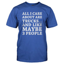 Load image into Gallery viewer, All I Care About Are Trucks - T Shirt - ALL_I_CARE_ABOUT_IS_TRUCKS-_Men_-_Royal