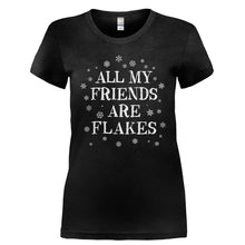 Load image into Gallery viewer, All My Friends Are Flakes - T Shirt - ALL_MY_FRIENDS_ARE_FLAKES-_Ladies_-_Black