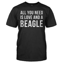 Load image into Gallery viewer, All You Need Is Love And A Beagle - T Shirt - ALL_YOU_NEED_IS_LOVE_AND_A_BEAGLE_-_Men_-_black