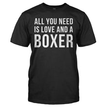 Load image into Gallery viewer, All You Need Is Love And A Boxer - T Shirt - ALL_YOU_NEED_IS_LOVE_AND_A_BOXER_-_Men_-_black