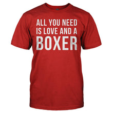 Load image into Gallery viewer, All You Need Is Love And A Boxer - T Shirt - ALL_YOU_NEED_IS_LOVE_AND_A_BOXER_-_Men_-_red