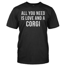 Load image into Gallery viewer, All You Need Is Love And A Corgi - T Shirt - ALL_YOU_NEED_IS_LOVE_AND_A_CORGI_-_Men_-_black
