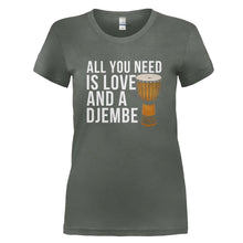 Load image into Gallery viewer, All You Need Is Love And A Djembe - T Shirt - ALL_YOU_NEED_IS_LOVE_AND_A_DJEMBE_-_Ladies_-_charcoal