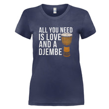 Load image into Gallery viewer, All You Need Is Love And A Djembe - T Shirt - ALL_YOU_NEED_IS_LOVE_AND_A_DJEMBE_-_Ladies_-_navyblue
