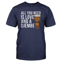 Load image into Gallery viewer, All You Need Is Love And A Djembe - T Shirt - ALL_YOU_NEED_IS_LOVE_AND_A_DJEMBE_-_Men_-_navyblue