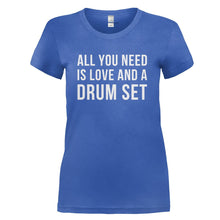 Load image into Gallery viewer, All You Need Is Love And A Drum Set - T Shirt - ALL_YOU_NEED_IS_LOVE_AND_A_DRUM_SET_-_Ladies_-_royalblue