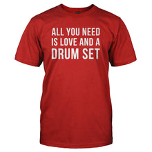 Load image into Gallery viewer, All You Need Is Love And A Drum Set - T Shirt - ALL_YOU_NEED_IS_LOVE_AND_A_DRUM_SET_-_Men_-_red