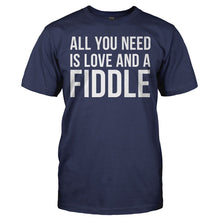 Load image into Gallery viewer, All You Need Is Love And A Fiddle - T Shirt - ALL_YOU_NEED_IS_LOVE_AND_A_FIDDLE_-_men_-_navyblue
