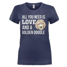 Load image into Gallery viewer, All You Need Is Love and a Golden Doodle - T Shirt - ALL_YOU_NEED_IS_LOVE_AND_A_GOLDEN_DOODLE_-_Ladies_-_navyblue