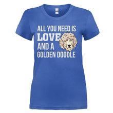 Load image into Gallery viewer, All You Need Is Love and a Golden Doodle - T Shirt - ALL_YOU_NEED_IS_LOVE_AND_A_GOLDEN_DOODLE_-_Ladies_-_royalblue