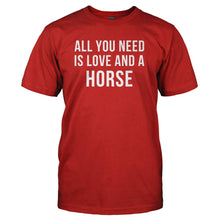 Load image into Gallery viewer, All You Need Is Love And A Horse - T Shirt - ALL_YOU_NEED_IS_LOVE_AND_A_HORSE_-_Men_-_red