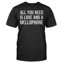 Load image into Gallery viewer, All You Need Is Love and A Mellophone - T Shirt - ALL_YOU_NEED_IS_LOVE_AND_A_MELLOPHONE_-_men_-_black