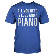 Load image into Gallery viewer, All You Need is Love and a Piano - T Shirt - ALL_YOU_NEED_IS_LOVE_AND_A_PIANO_-_Men_-_royalblue