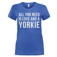 Load image into Gallery viewer, All You Need Is Love And A Yorkie - T Shirt - ALL_YOU_NEED_IS_LOVE_AND_A_YORKIE_-_Ladies_-_royalblue