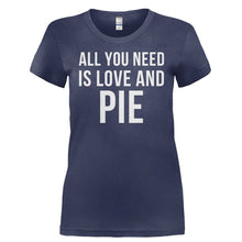 Load image into Gallery viewer, All You Need Is Love And Pie - T Shirt - ALL_YOU_NEED_IS_LOVE_AND_PIE-_Ladies_-_Navy