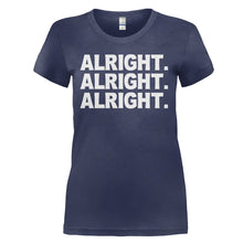 Load image into Gallery viewer, Alright. Alright. Alright. - T Shirt - ALRIGHT_ALRIGHT_ALRIGHT_-_Ladies_-_navyblue