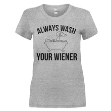 Load image into Gallery viewer, Always Wash Your Wiener - T Shirt - ALWAYS_WASH_YOUR_WIENER_-_Ladies_-_heathergrey